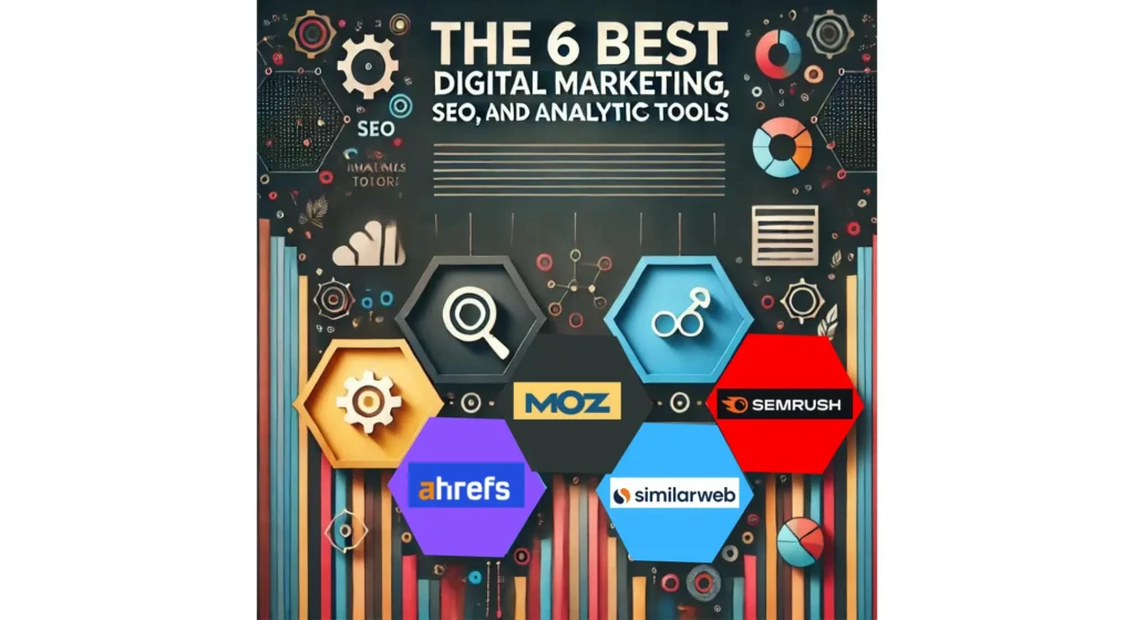 The Best 6 marketing tools in 2024