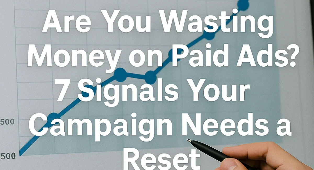 Are You Wasting Money on Paid Ads